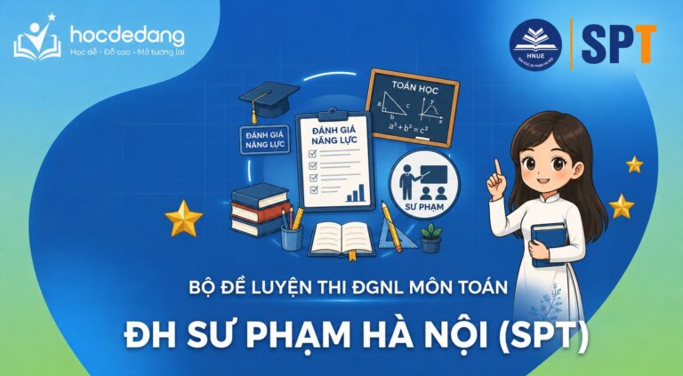 Bộ 10+ đề thi môn Toán luyện thi ĐGNL SPT 2026 – ĐH Sư Phạm HN